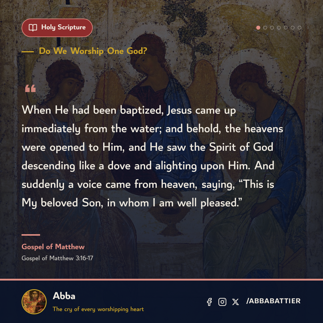 “When He had been baptized, Jesus came up immediately from the water; and behold, the heavens were opened to Him, and He saw the Spirit of God descending like a dove and alighting upon Him. And suddenly a voice came from heaven, saying, “This is My beloved Son, in whom I am well pleased.”” — Gospel of Matthew, Gospel of Matthew, 3:16-17